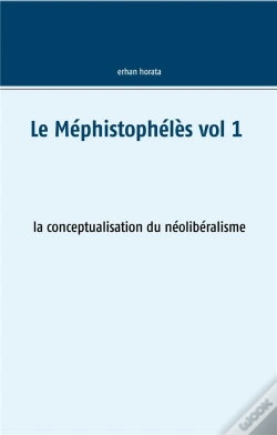 Capa do artigo Le Mephistopheles Vol 1 - La Conceptualisation Du Neolib