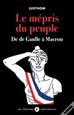 Capa do artigo Le Mépris Du Peuple ; De De Gaulle À Macron