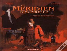 Le Méridien Des Brumes Tome 1 ; Aubes Pourpres