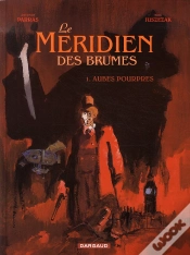 Capa do artigo Le Méridien Des Brumes Tome 1 ; Aubes Pourpres