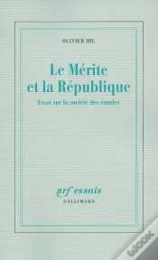 Capa do artigo Le Mérite Et La République ; Essai Sur La Societe Des Émules