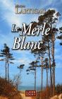 Le Merle Blanc - Preview