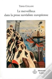 Le Merveilleux Dans La Prose Surréaliste Européenne