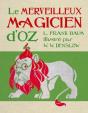 Le Merveilleux Magicien D'Oz : Fac-Similé De L'Édition Originale De 1900 - Preview
