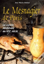 Capa do artigo Le Mesnagier De Paris ; La Cuisine Médiévale Au Xive Siècle