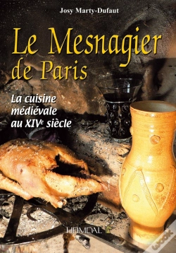 Capa do artigo Le Mesnagier De Paris ; La Cuisine Médiévale Au Xive Siècle