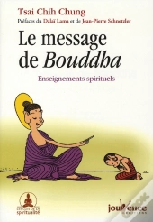 Le Message De Bouddha ; Enseignements Spirituels