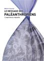 Le Message Des Paléanthropiens ; L'Expérience Originelle - Preview