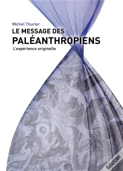 Capa do artigo Le Message Des Paléanthropiens ; L'Expérience Originelle