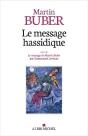Le Message Hassidique ; Le Message De Martin Buber - Preview