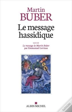 Capa do artigo Le Message Hassidique ; Le Message De Martin Buber