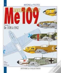 Capa do artigo Le Messerschmitt Me 109 T.1 ; De 1936 À 1942
