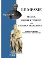 Le Messie Promis, Figure Et Prédit Dans L'Ancien Testament - Preview