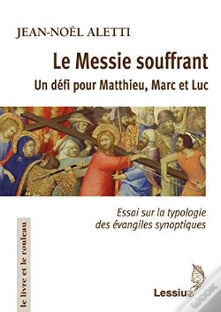 Capa do artigo Le Messie Souffrant ; Un Défi Pour Matthieu, Marc Et Luc