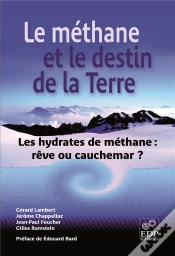 Capa do artigo Le Méthane Et Le Destin De La Terre ; Les Hydrates De Méthanes : Rêve Ou Cauchemar ?
