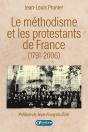 Le Méthodisme Et Les Protestants De France : (1791-2006) - Preview