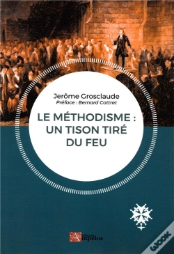 Capa do artigo Le Méthodisme: Un Tison Tiré Du Feu