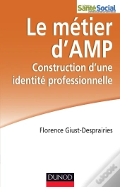 Le Métier D'Amp ; La Construction D'Une Identité Professionnelle