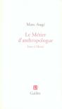 Le Metier D'Anthropologue ; Sens Et Liberté - Preview