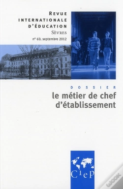 Capa do artigo Le Metier De Chef D'Etablissement Revue Internationales D'Education De Sevres 60