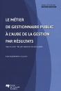 Le Métier De Gestionnaire Public À L'Aube De La Gestion Par Résultats - Preview