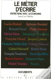 Le Metier D'Ecrire ; Entretiens Avec 18 Ecrivains