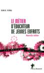 Le Metier D'Educateur De Jeunes Enfants (4e Edition) - Preview
