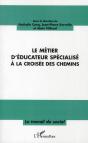 Le Métier D'Éducateur Spécialisé À La Croisée Des Chemins - Preview