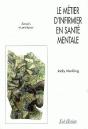 Le Métier D'Infirmier En Santé Mentale ; Savoirs Et Pratiques - Preview