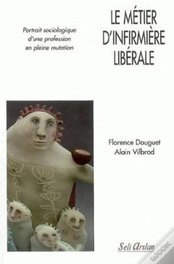 Capa do artigo Le Métier D'Infirmière Libérale ; Portrait Sociologique D'Une Profession En Plaine Mutation