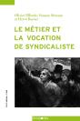 Le Métier Et La Vocation De Syndicaliste - Preview
