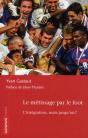 Le Métissage Par Le Foot ; L'Intégration, Mais Jusqu'Où ? - Preview