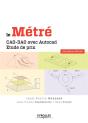 Le Métré ; Cao-Dao Avec Autocad ; Étude De Prix (2e Édition) - Preview