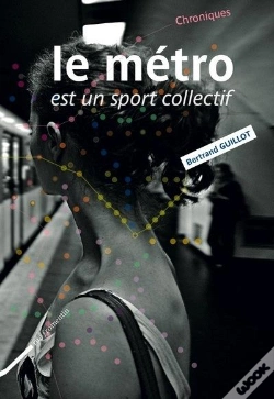 Capa do artigo Le Métro Est Un Sport Collectif