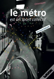 Capa do artigo Le Métro Est Un Sport Collectif