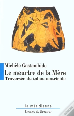 Capa do artigo Le Meurtre De La Mère : Traversée Du Tabou Matricide