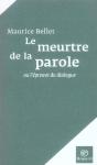Le Meurtre De La Parole Ou L'Épreuve Du Dialogue - Preview