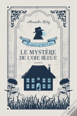 Capa do artigo Le Meurtre Est Dans Le Pré : Le Mystère De L'Oie Bleue
