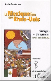Capa do artigo Le Mexique Face Aux Etats-Unis ; Strategies Et Changements Dans Le Cadre De L