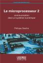 Le Microprocesseur T.2 : Communication Dans Un Système Numérique - Preview