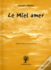 Le Miel Amer