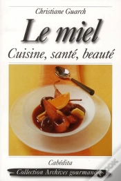Capa do artigo Le Miel Cuisine, Santé, Beauté
