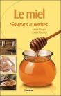 Le Miel, Saveurs Et Vertus - Preview