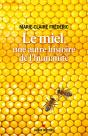 Le Miel, Une Autre Histoire De L'Humanité - Preview