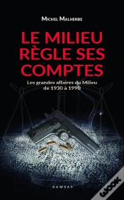 Capa do artigo Le Milieu Règle Ses Comptes