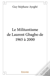 Capa do artigo Le Militantisme De Laurent Gbagbo De 1965 À 2000