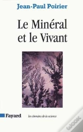 Le Minéral Et Le Vivant