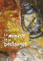 Le Mineur Et Le Boulanger - Preview