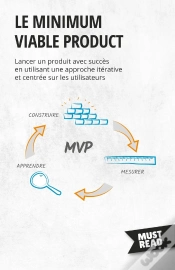Capa do artigo Le Minimum Viable Product : Lancer Un Produit Avec Succès En Utilisant Une Approche Itérative Et Centrée Sur Les Utilisateurs