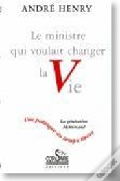 Capa do artigo Le Ministre Qui Voulait Changer La Vie